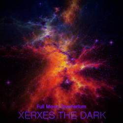 Xerxes The Dark : Full Moon Divenerium